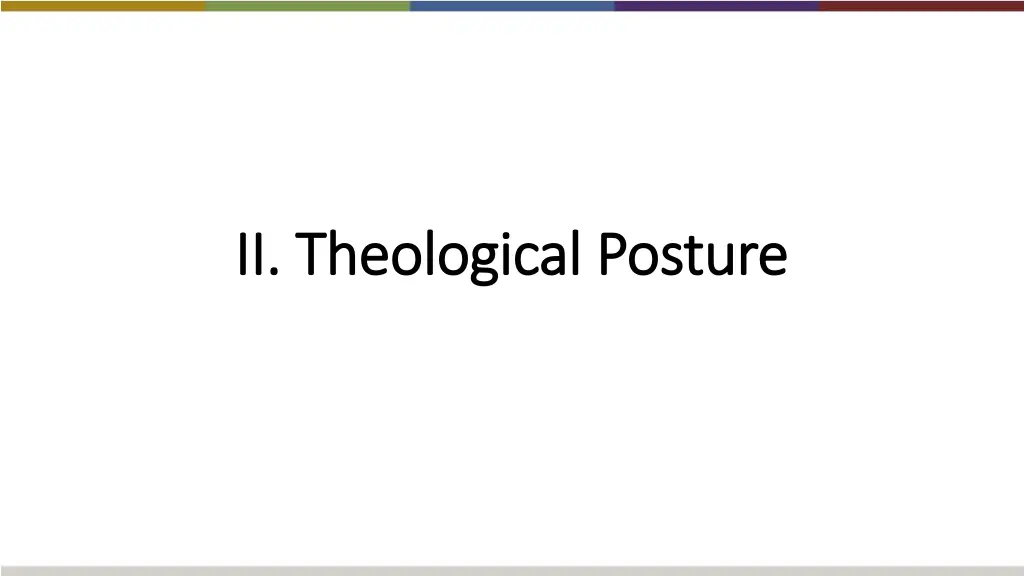 ii ii theological posture theological posture