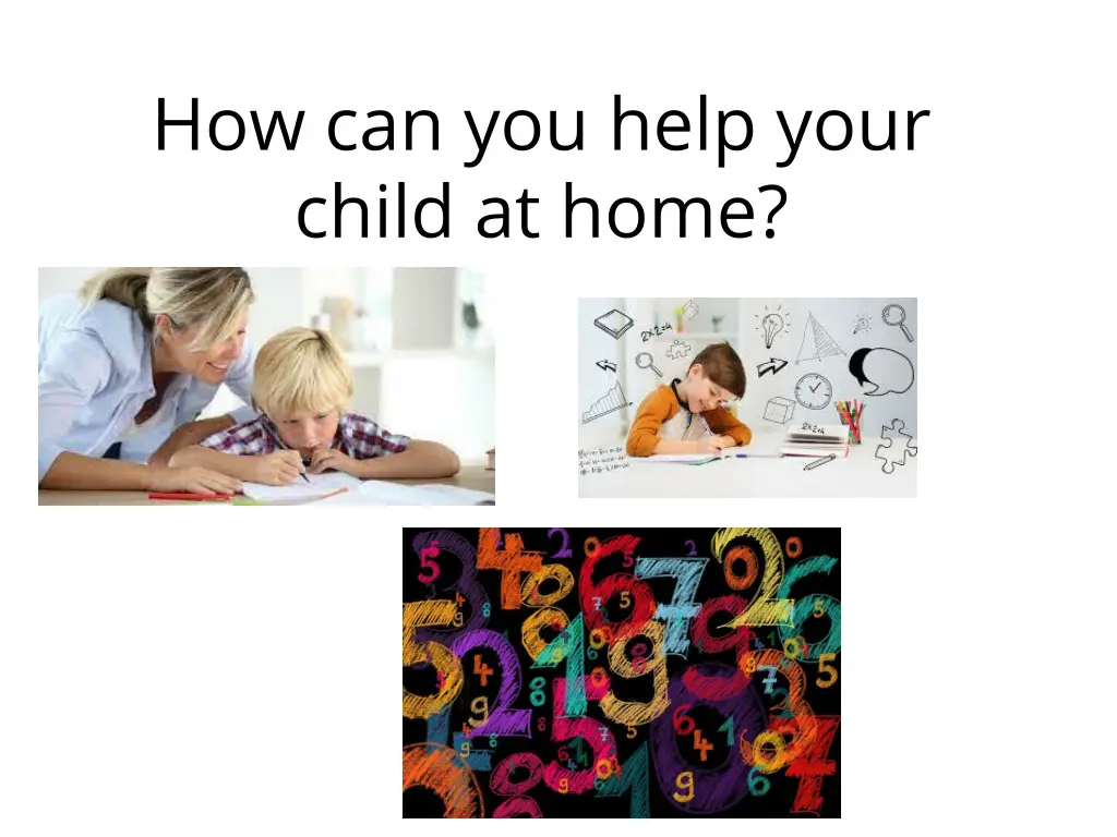 how can you help your child at home