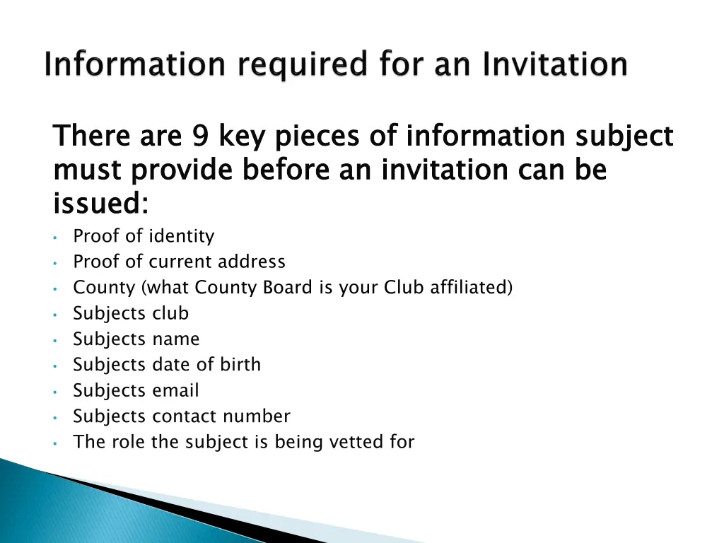 there are 9 key must provide before an invitation
