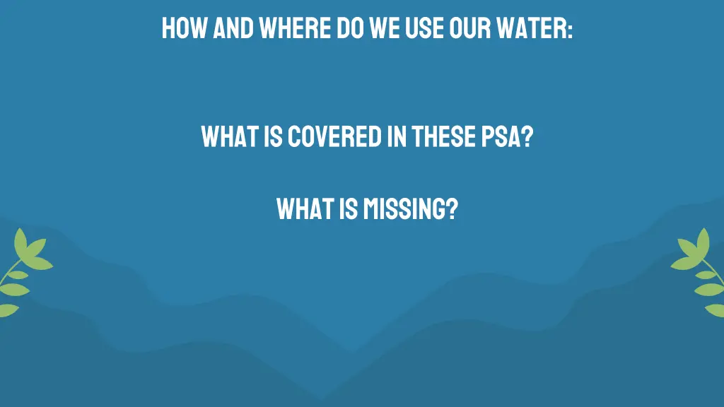 how and where do we use our water