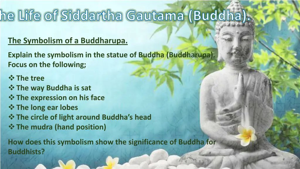 the life of siddartha gautama buddha 3