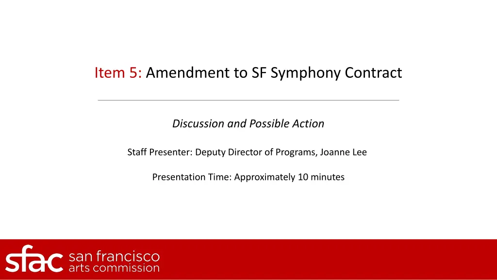 item 5 amendment to sf symphony contract