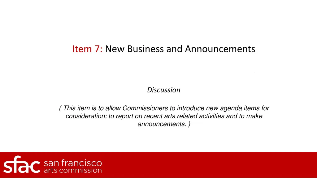 item 7 new business and announcements