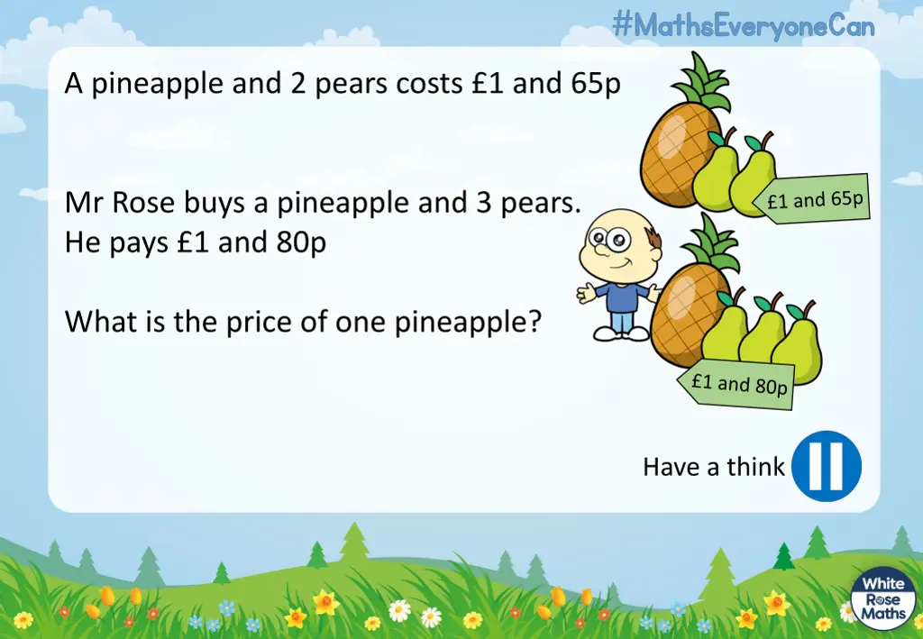 a pineapple and 2 pears costs 1 and 65p