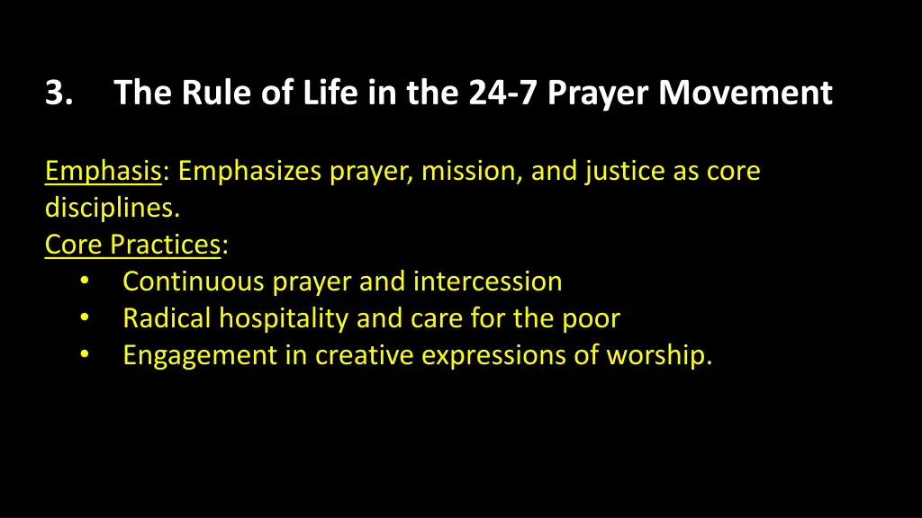 3 the rule of life in the 24 7 prayer movement