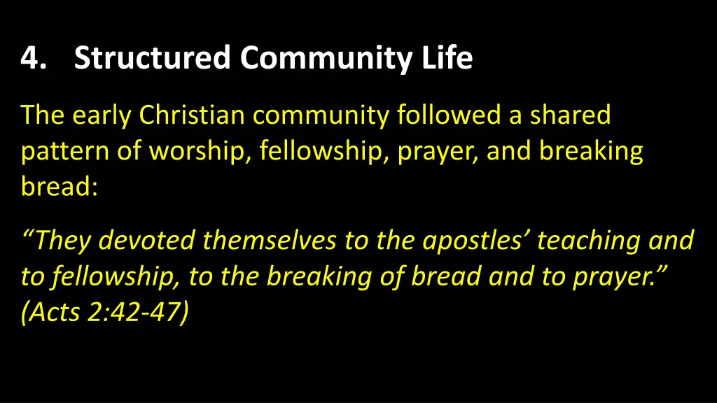 4 structured community life