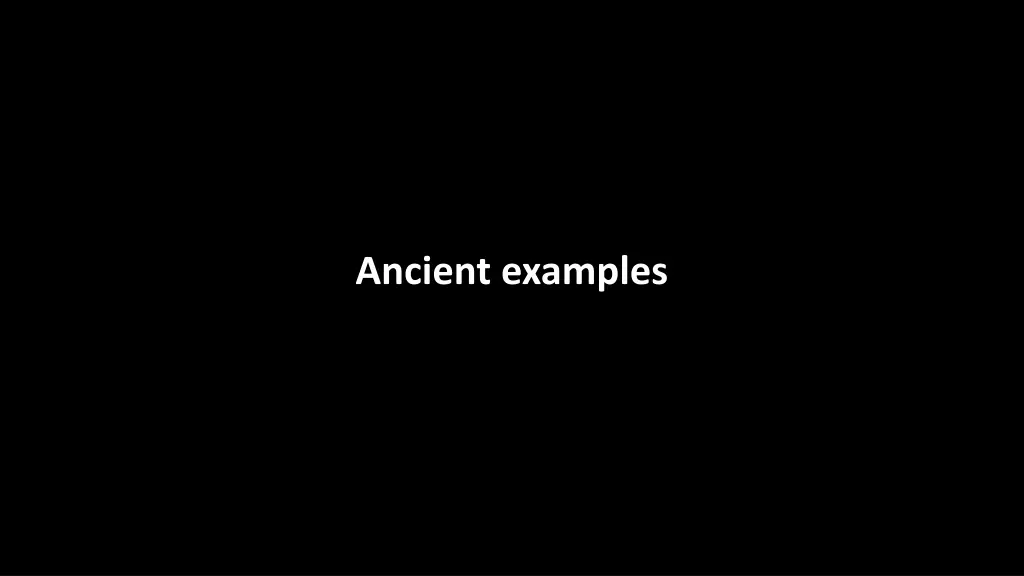 ancient examples