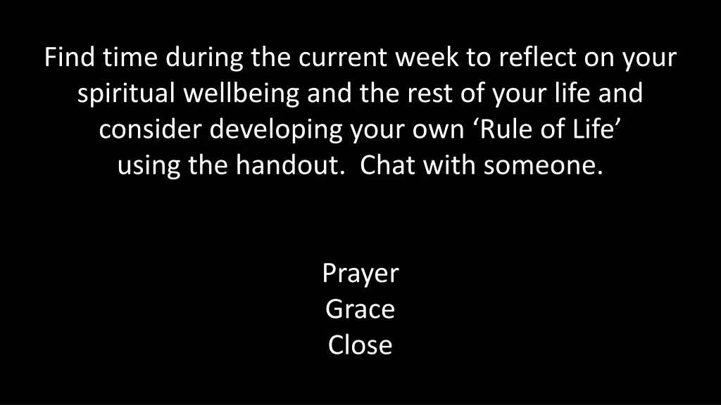 find time during the current week to reflect