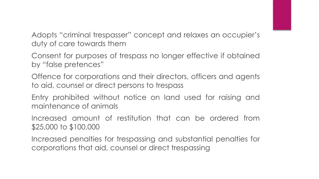 adopts criminal trespasser concept and relaxes