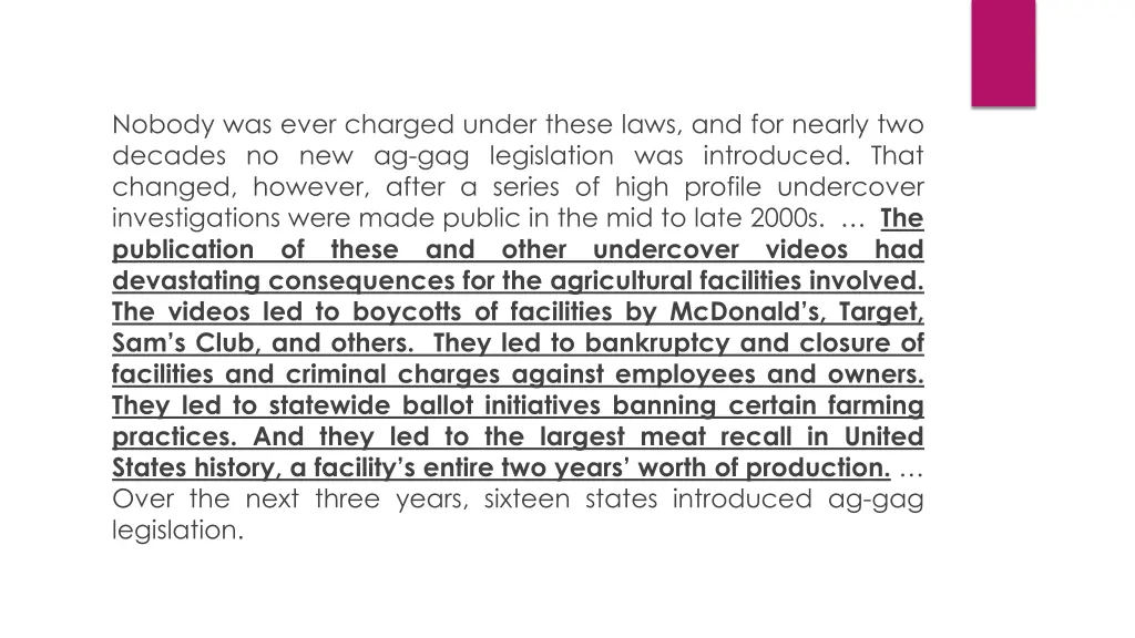 nobody was ever charged under these laws