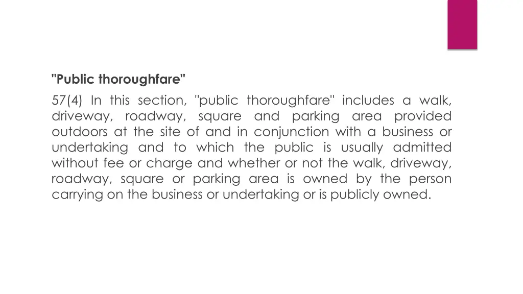 public thoroughfare 57 4 in this section public
