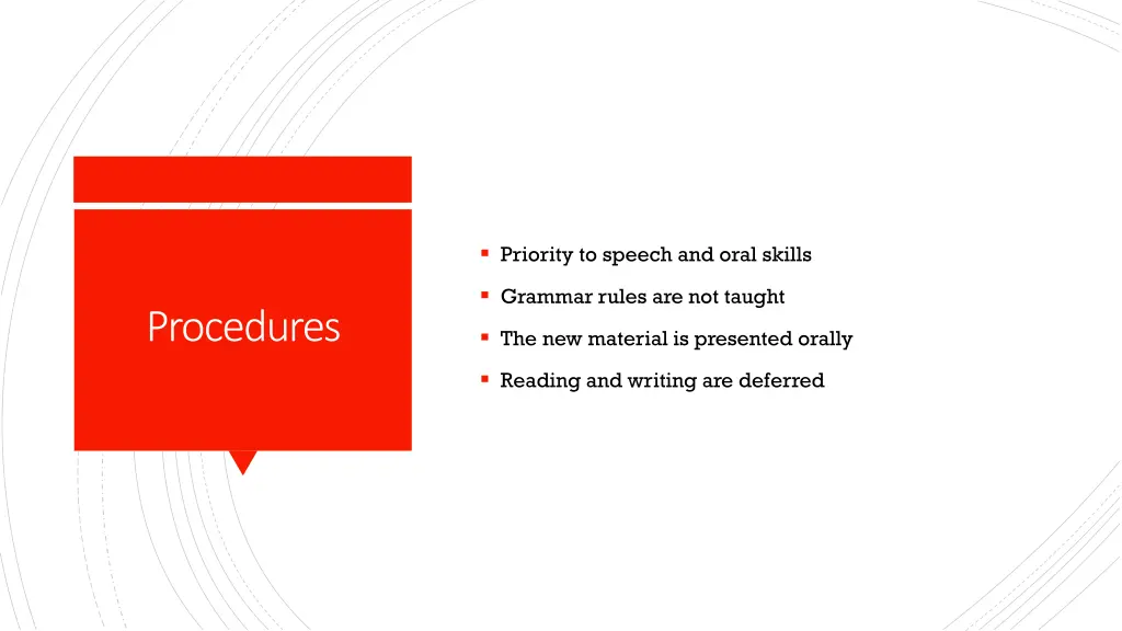 priority to speech and oral skills