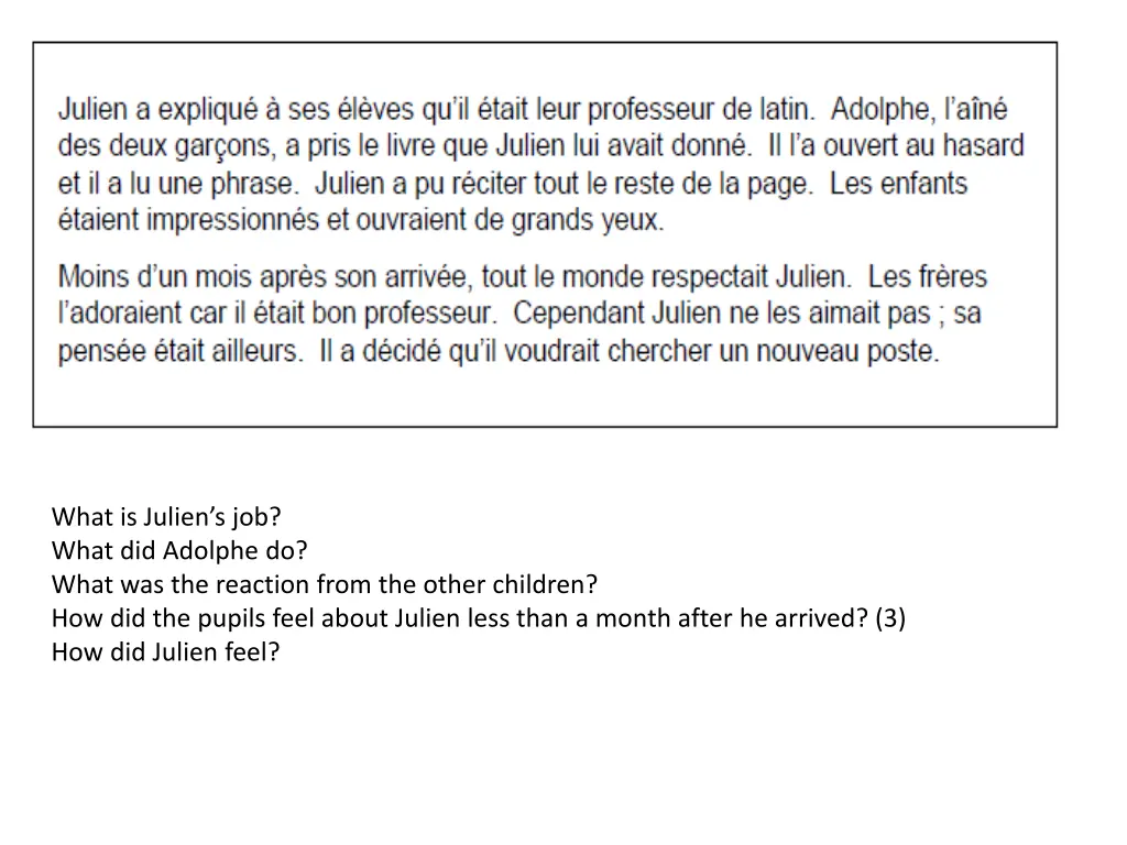what is julien s job what did adolphe do what