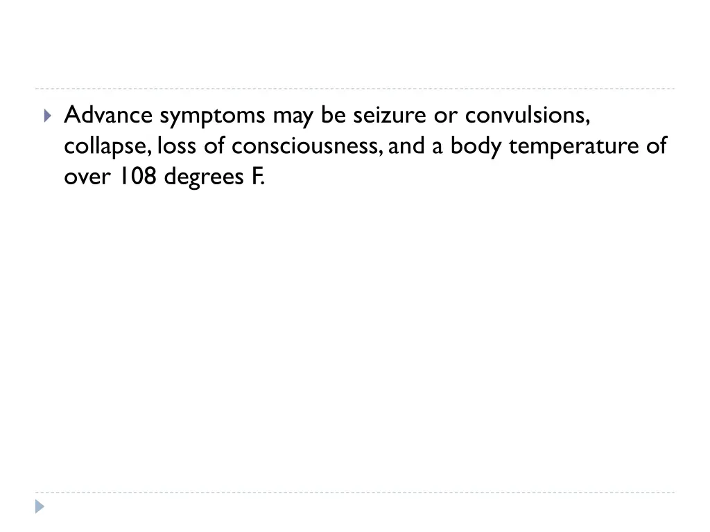 advance symptoms may be seizure or convulsions