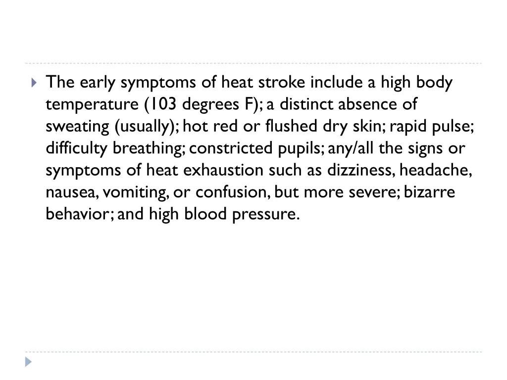 the early symptoms of heat stroke include a high
