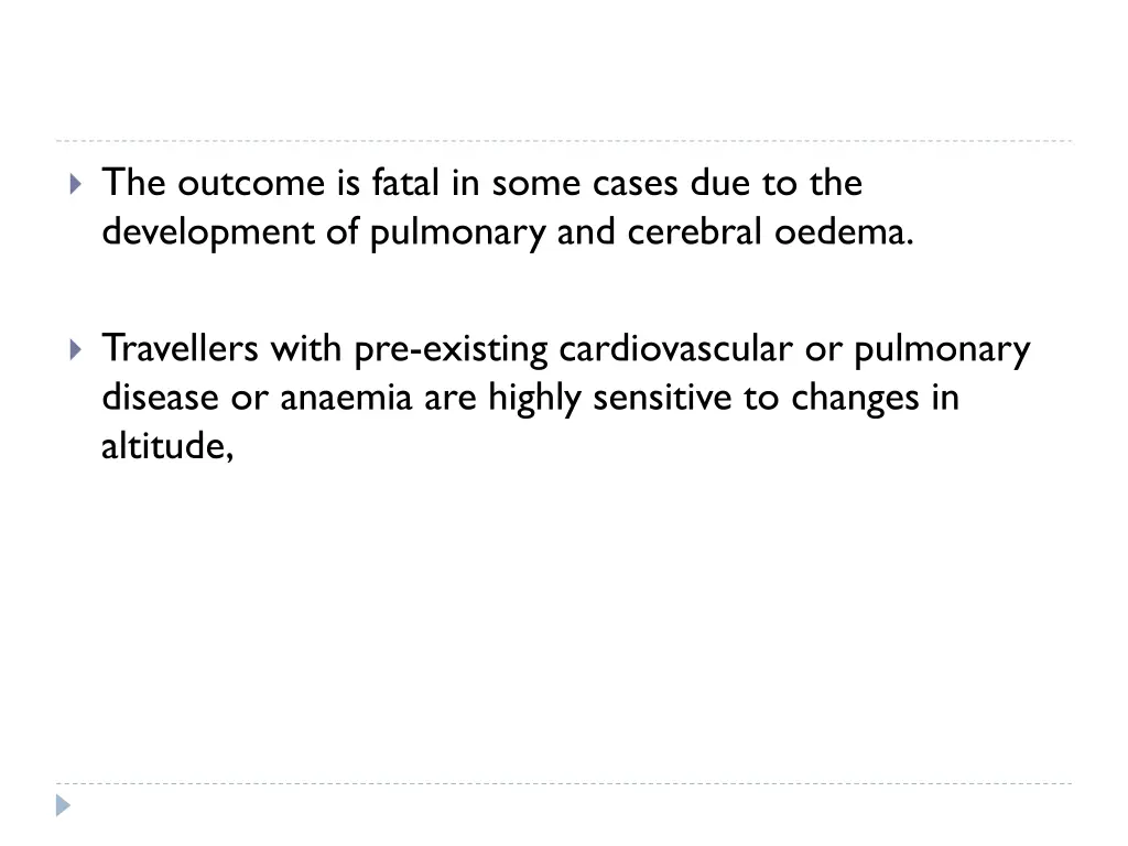 the outcome is fatal in some cases