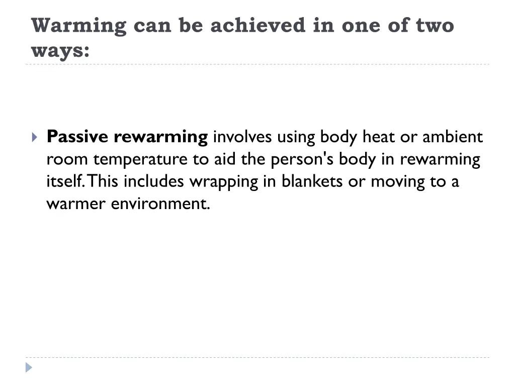 warming can be achieved in one of two ways