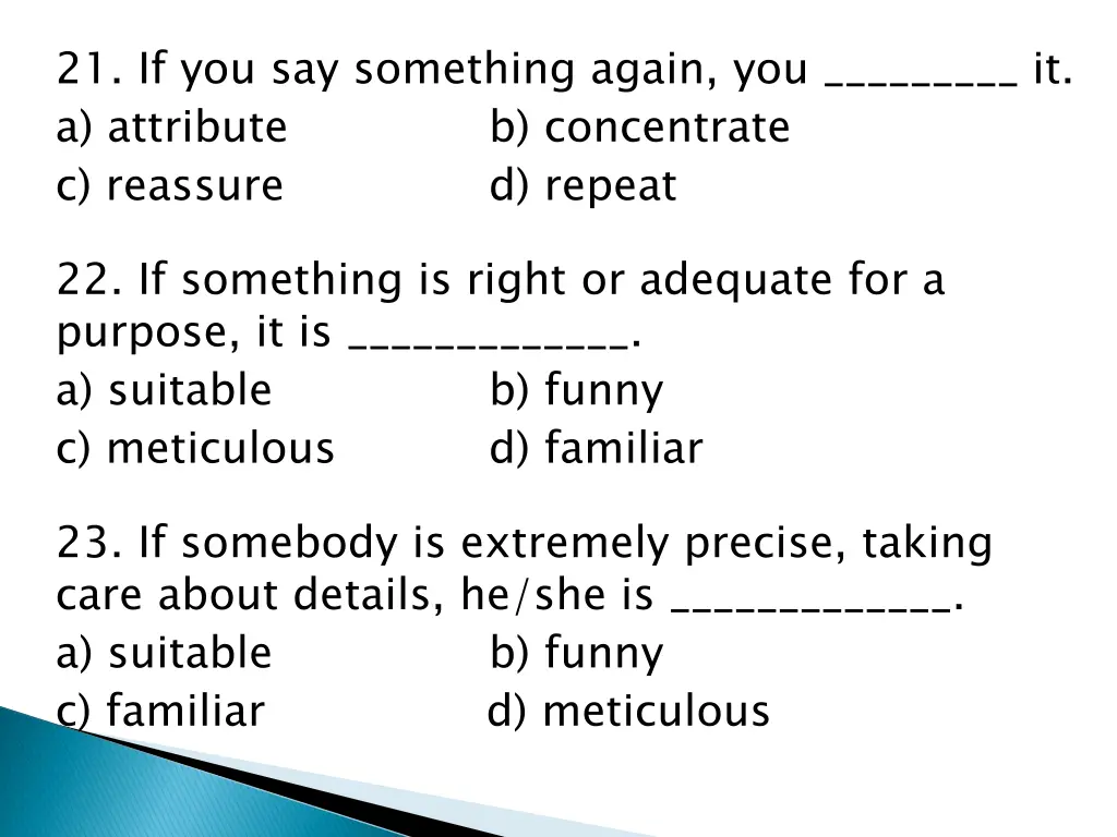 21 if you say something again you it a attribute