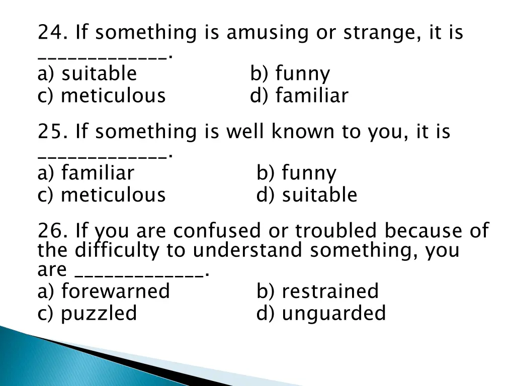 24 if something is amusing or strange