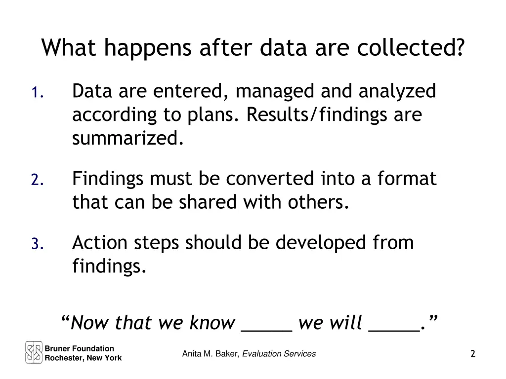 what happens after data are collected