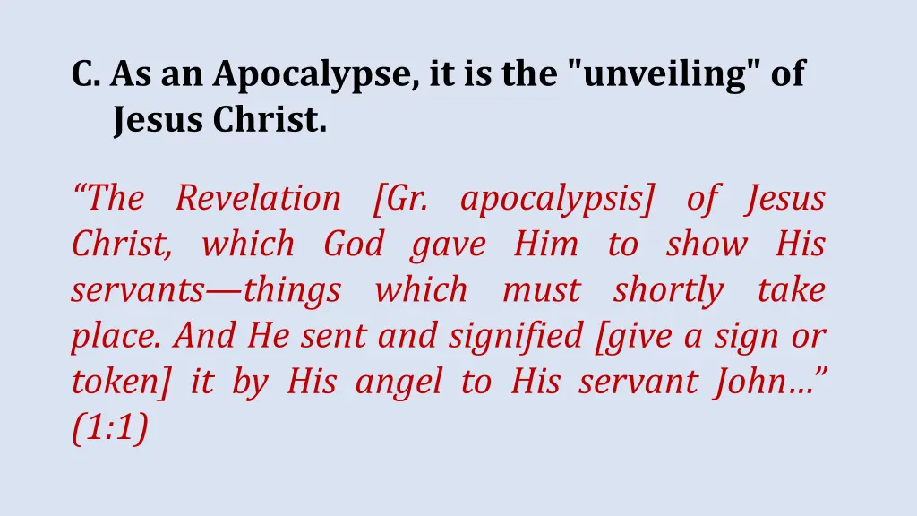 c as an apocalypse it is the unveiling of jesus 1