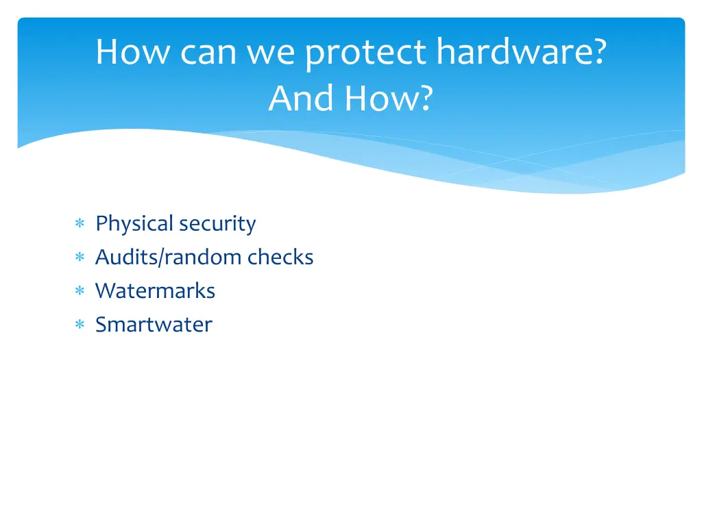 how can we protect hardware and how