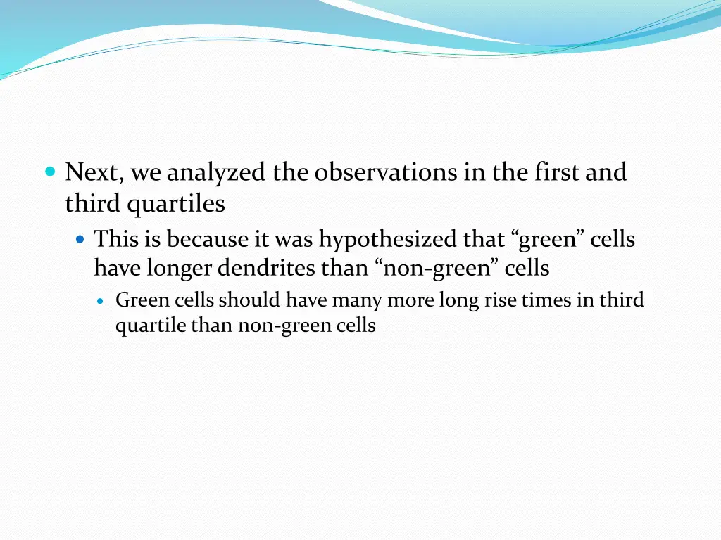 next we analyzed the observations in the first