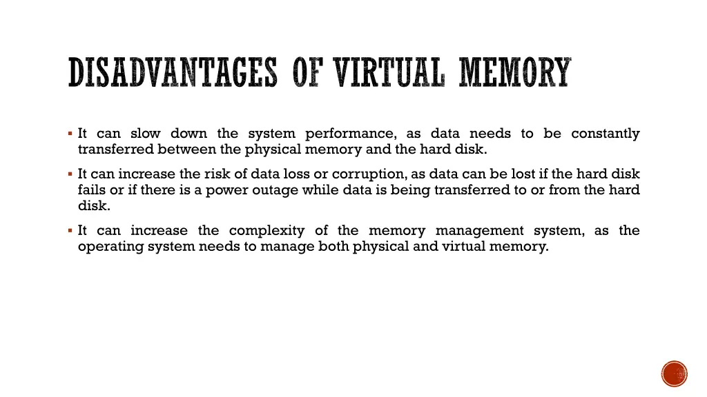 disadvantages of virtual memory