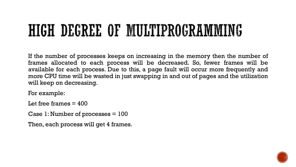 high degree of multiprogramming