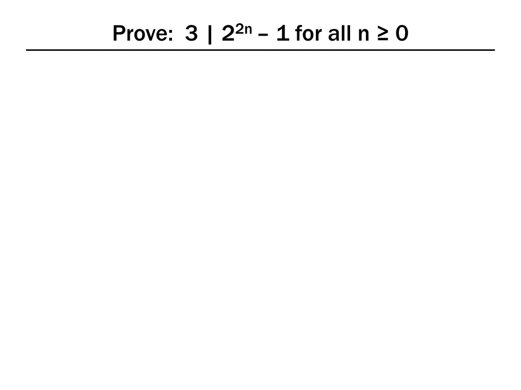 prove 3 2 2n 1 for all n 0