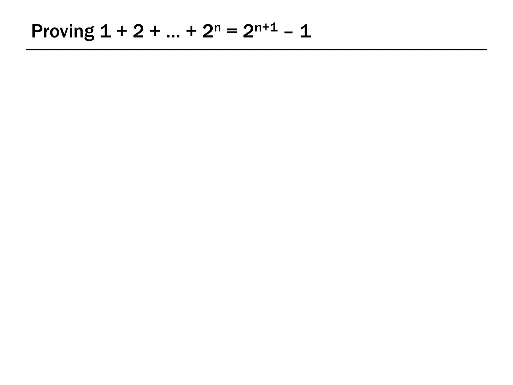 proving 1 2 2 n 2 n 1 1