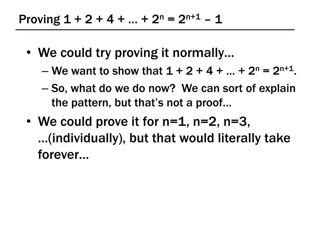 proving 1 2 4 2 n 2 n 1 1