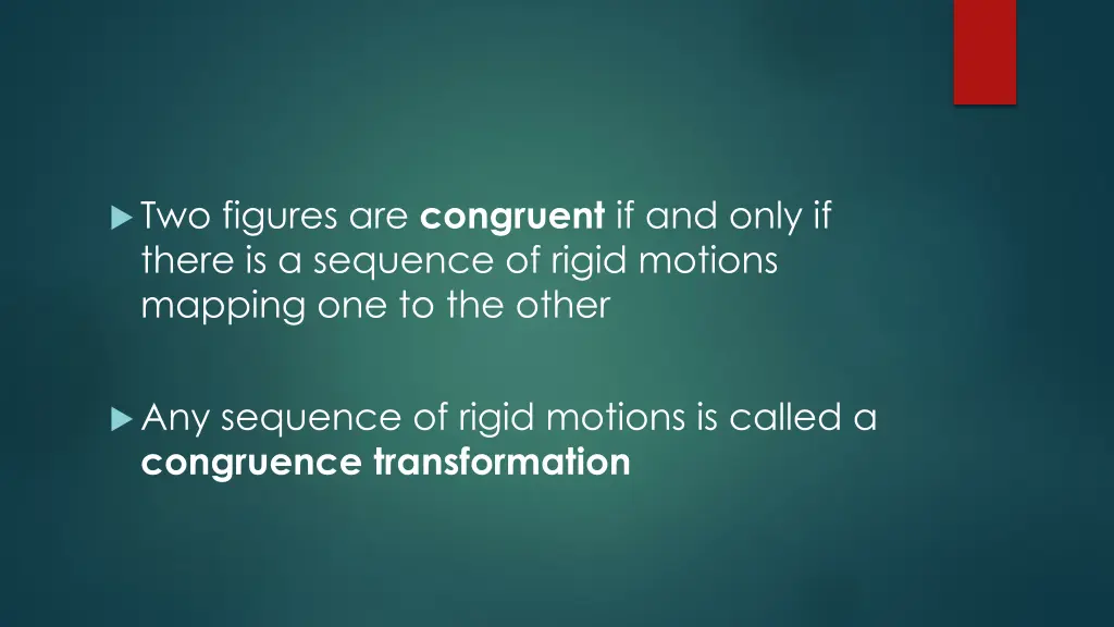 two figures are congruent if and only if there