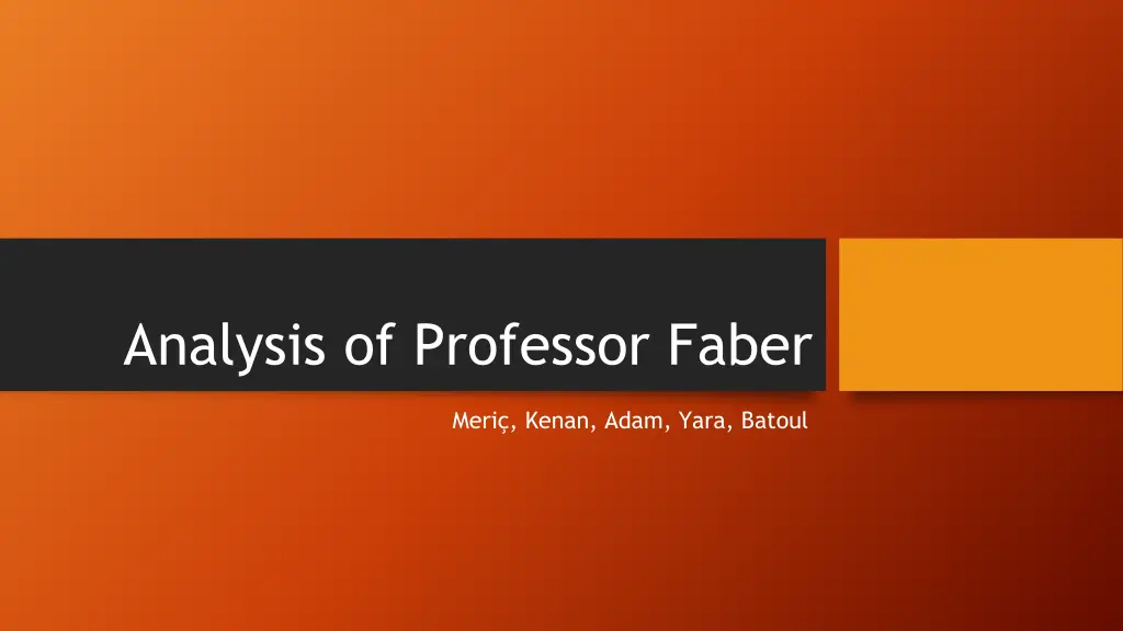 analysis of professor faber