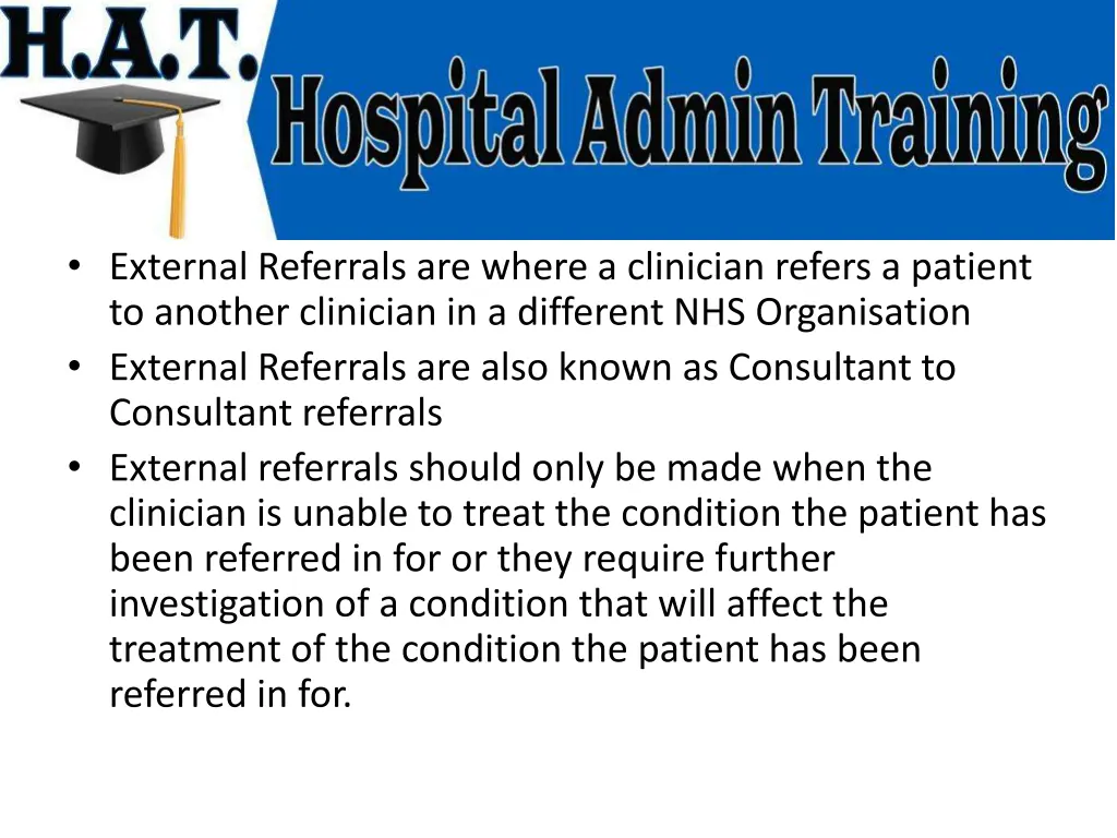 external referrals are where a clinician refers