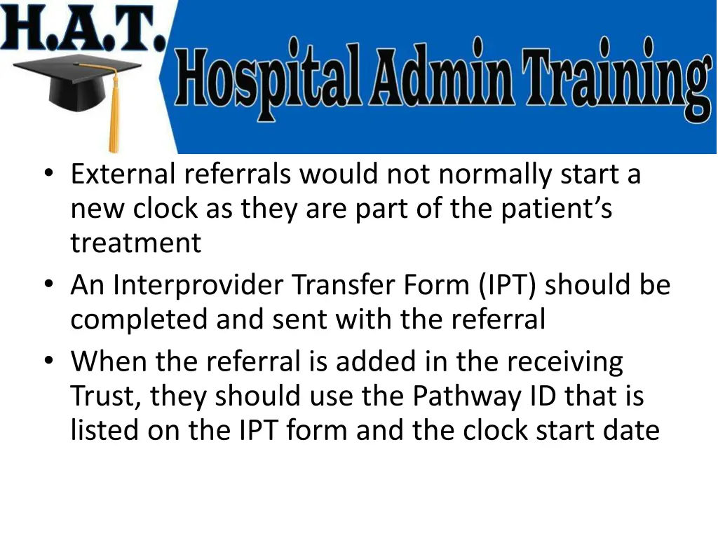 external referrals would not normally start