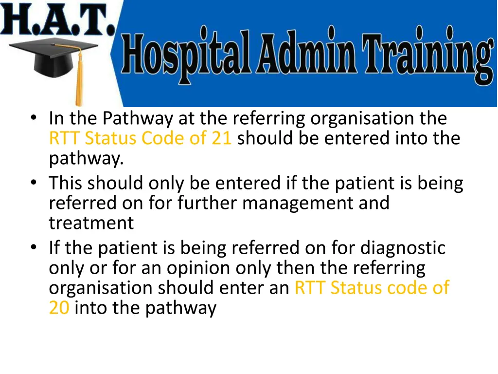 in the pathway at the referring organisation