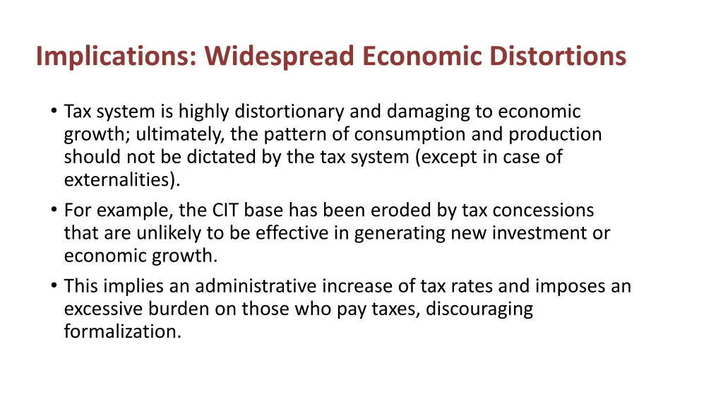 implications widespread economic distortions