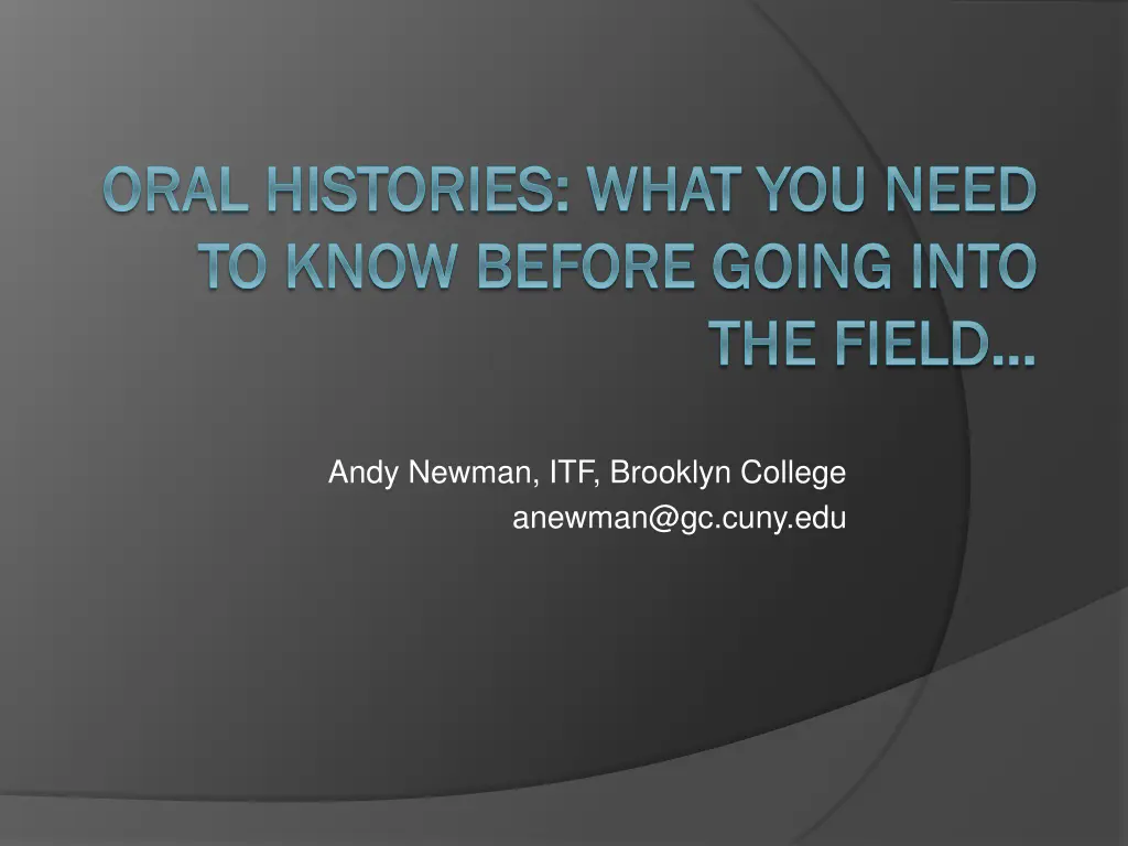 oral histories what you need oral histories what