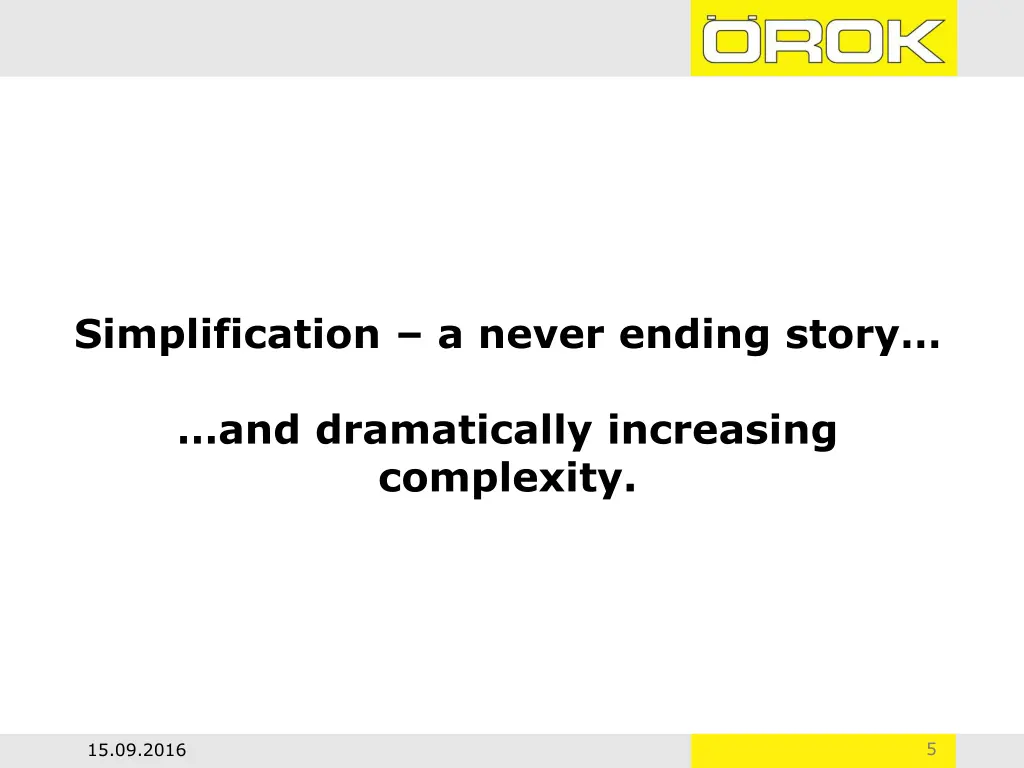 simplification a never ending story 1