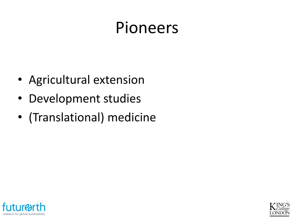 pioneers