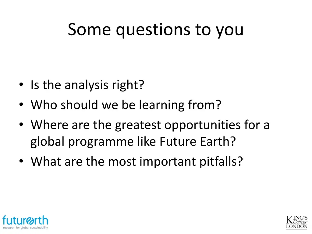some questions to you