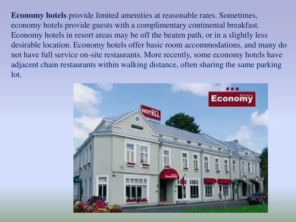 economy hotels provide limited amenities