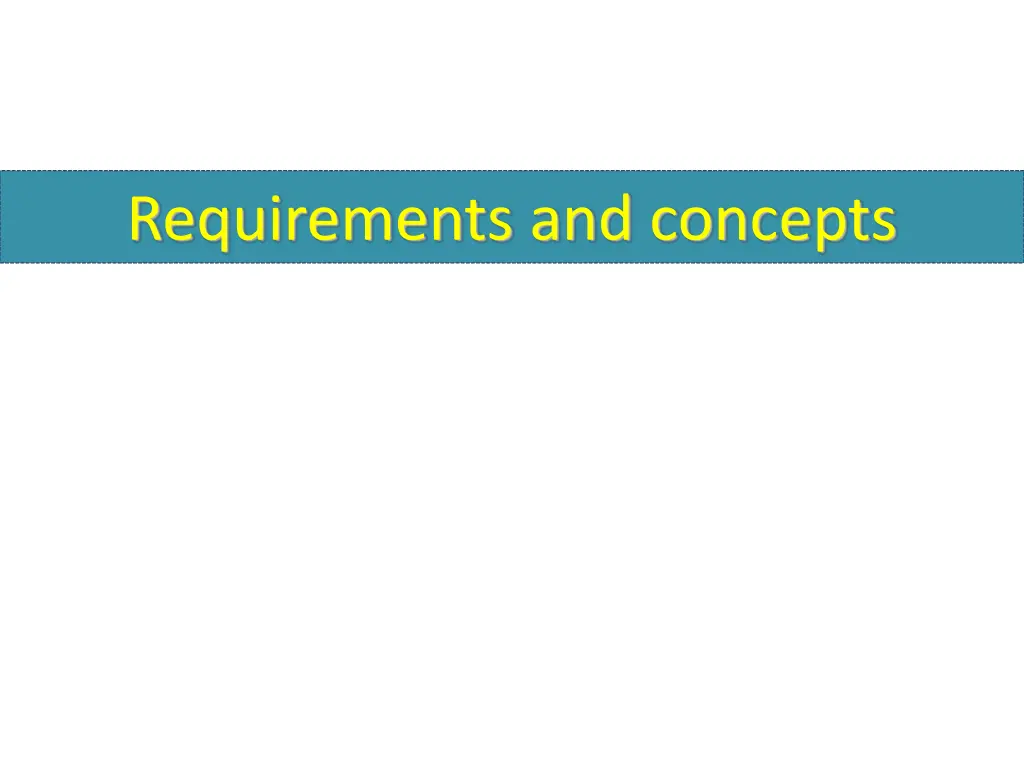 requirements and concepts