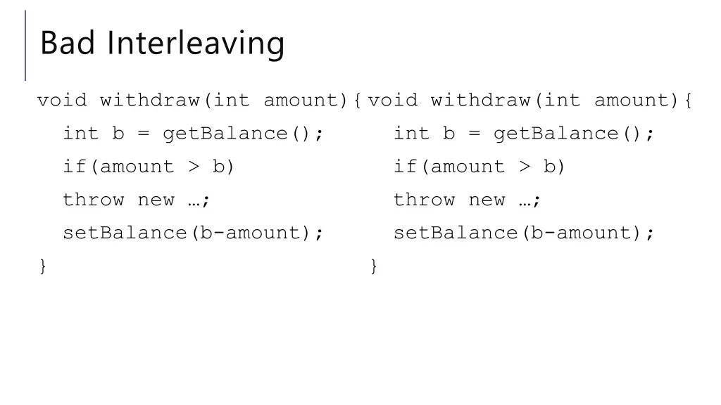 bad interleaving 3