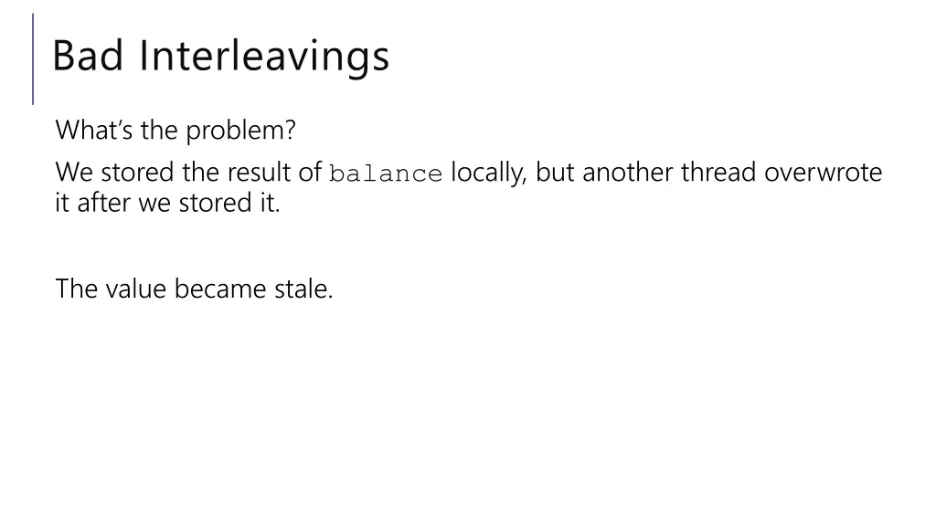 bad interleavings 1