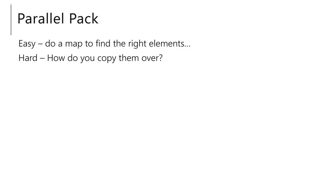 parallel pack