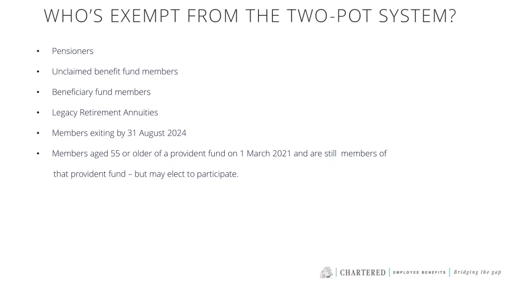 who s exempt from the two pot system