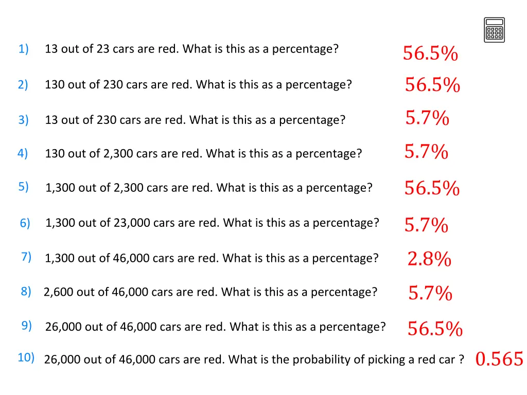 13 out of 23 cars are red what is this 1