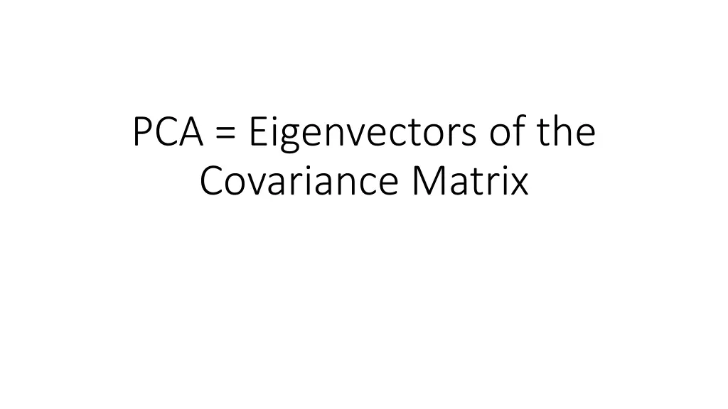 pca eigenvectors of the covariance matrix